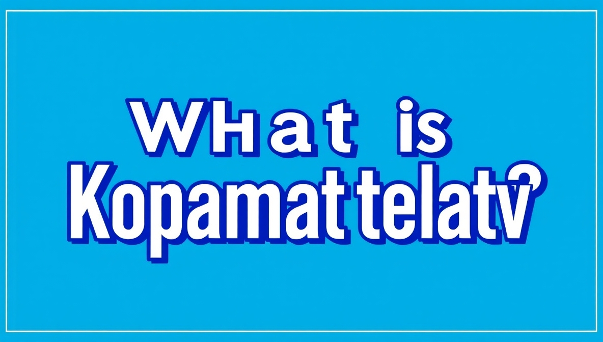 what is kopmatelatv